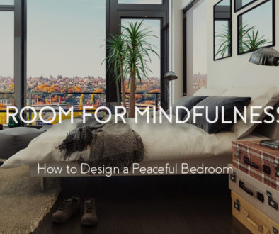 Room for Mindfulness: How to Design a Peaceful Bedroom